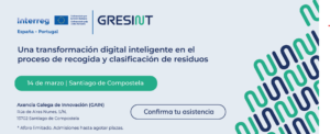 Jornada de Presentación del Proyecto GRESINT: Una Apuesta por la Transformación Digital en la Gestión de Residuos